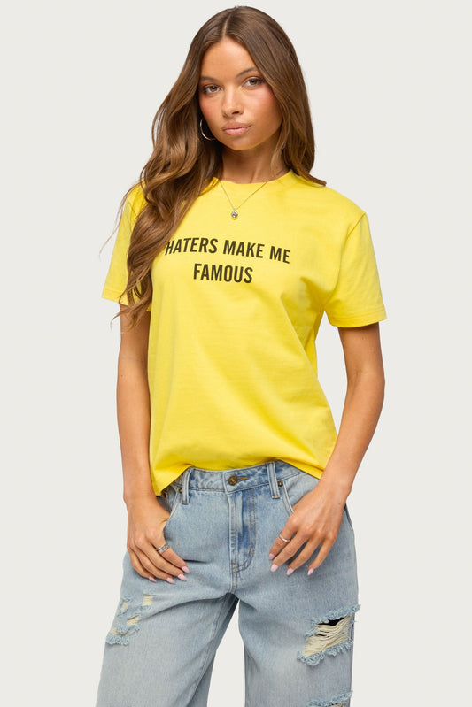 Haters Make Me Famous T Shirt